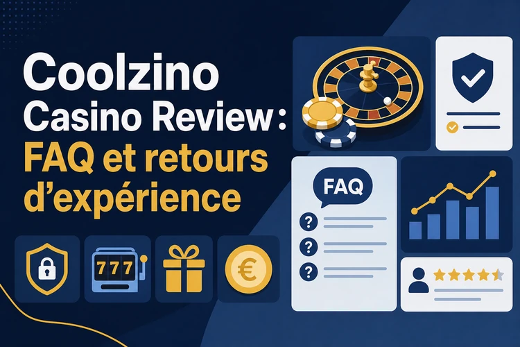 Coolzino Casino Review: FAQ et retours d'expérience