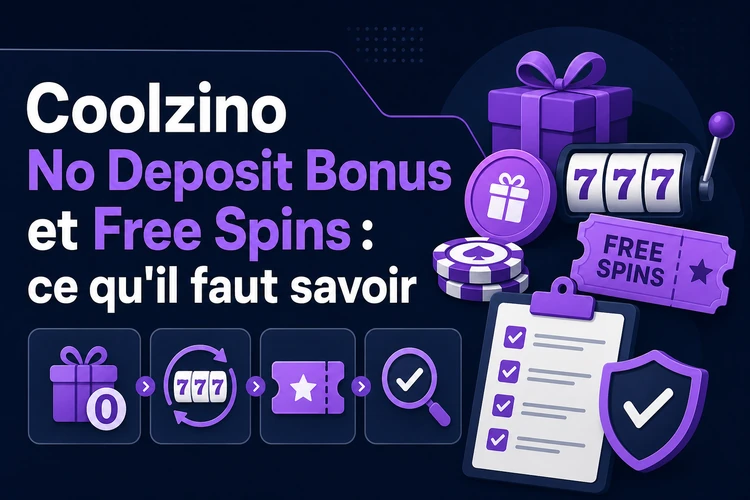 Coolzino No Deposit Bonus et Free Spins: ce qu'il faut savoir